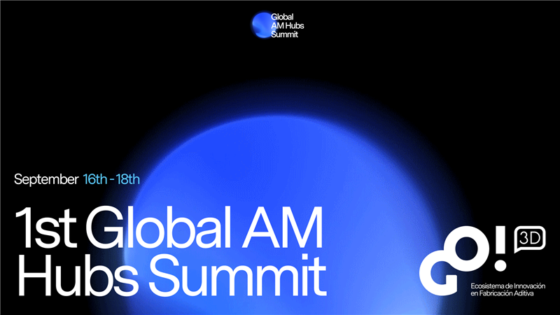 Global AM Hubs Summit en DFactory Barcelona
